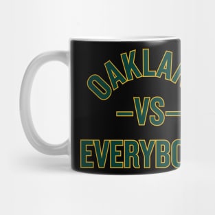 Oakland Vs. Everybody Mug